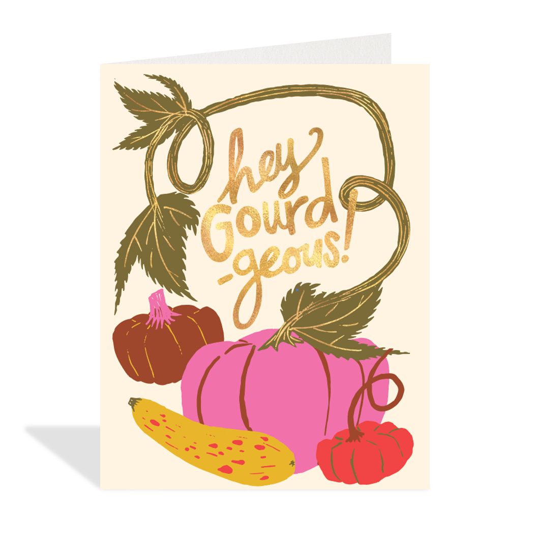 Hey Gourd-geous